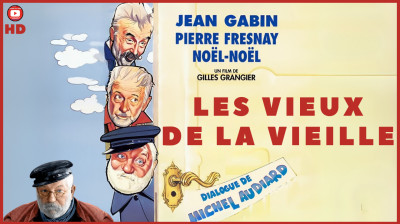 Les Vieux de la Vieille✨✨Jean Gabin, Noel-Noel, Pierre Fresnay ✨✨ Comédie Complète HD 1960