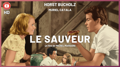 Le Sauveur ☆☆ Horst BUCHOLZ, Muriel CATALA ☆☆ Drame complet en FR (1971)