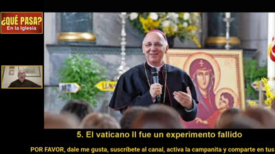 VATICANO II EXPERIMENTO FALLIDO. ¿QUÉ PASA EN LA IGLESIA? P. JORGE GONZÁLEZ GUADALIX