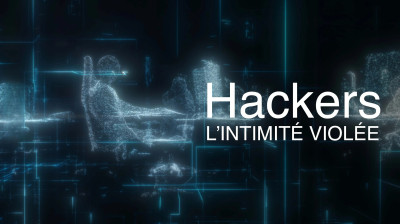 Hackers - L’intimité violée  2023