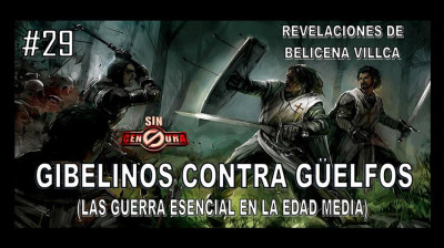 29. GIBELINOS CONTRA GÜELFOS.