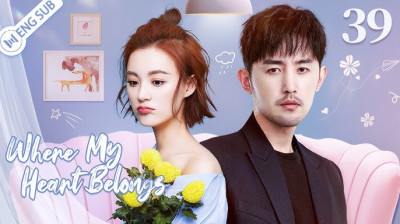 Watch 'Where My Heart Belong to You' Short Drama FREE [Full Episodes] (Short Drama Online)