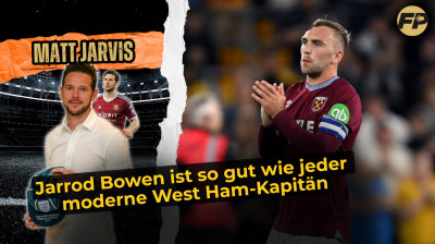 Matt Jarvis: Jarrod Bowen ist so gut wie jeder moderne West-Ham-Kapitän