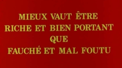Mieux vaut être riche et bien portant que fauché et mal foutu  1980