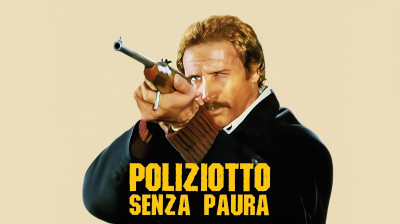 Poliziotto senza paura [HD]