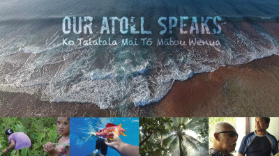 “Our Atoll Speaks" - Documental completo
