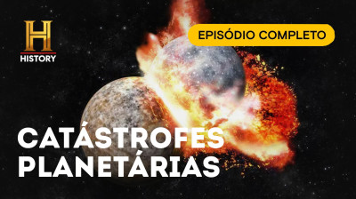Catástrofes Planetárias - EPISÓDIO COMPLETO: O UNIVERSO: MISTÉRIOS REVELADOS | HISTORY